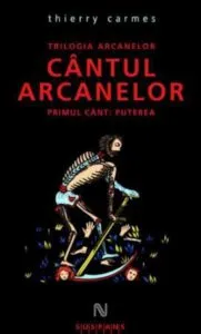 Cantul arcanelor de Thierry Carmes