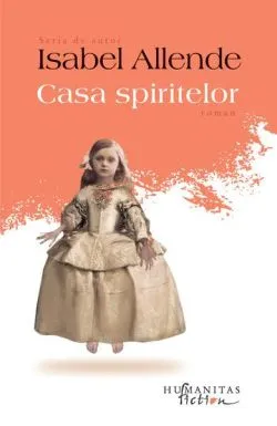Casa spiritelor de Isabel Allende