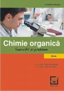 Chimie organica - Exercitii si probleme de Loredana Neacsu