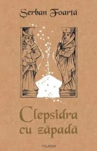 Clepsidra cu zapada de Serban Foarta