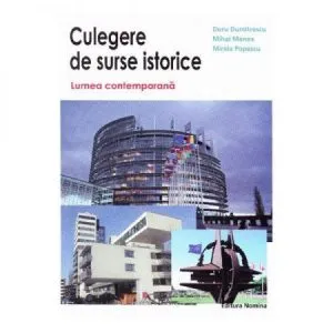 Culegere de surse istorice. Lumea contemporana. Vol 3 de Doru Dumitrescu