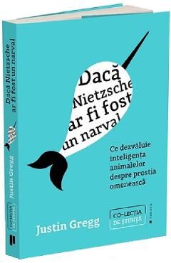 Daca Nietzsche ar fi fost un narval