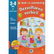 Dezvoltarea vorbirii: 3-4 ani grupa mica. Invat la gradinita