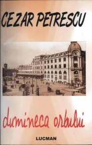 Dumineca orbului de Cezar Petrescu