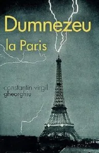 Dumnezeu la Paris de Constantin Virgil Gheorghiu
