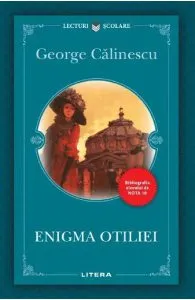 Enigma Otiliei de George Calinescu