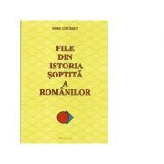 File din istoria soptita a romanilor. Editie revizuita