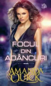 Focul din adancuri de Amanda Quick