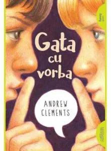 Gata cu vorba de Andrew Clements