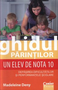 Ghidul parintilor. Un elev de nota 10