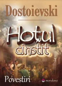 Hotul cinstit de Feodor Mihailovici Dostoiecski