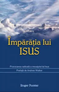 Imparatia lui Isus de Roger Forster