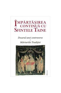 Impartasirea continua cu Sfintele Taine