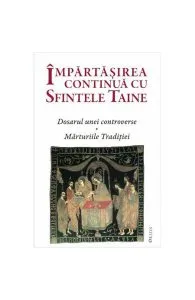 Impartasirea continua cu Sfintele Taine