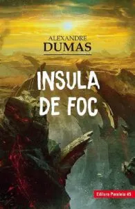 Insula de foc de Alexandre Dumas