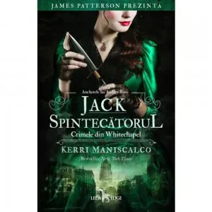 Jack Spintecatorul. Crimele din Whitechapel (vol.1 din seria Anchetele lui Audrey Rose)