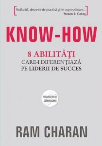 Know-how. 8 abilitati care-i diferentiaza pe liderii de succes
