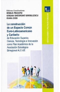 La construccion de un Espacio Comun Euro-Latinioamericano y Caribeno