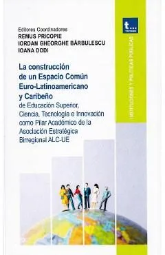 La construccion de un Espacio Comun Euro-Latinioamericano y Caribeno de Iordan Gheorghe Barbulescu