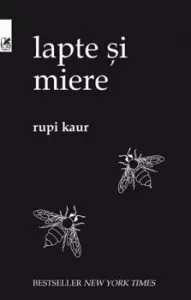 Lapte si miere de Rupi Kaur