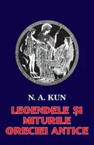 Legende si mituri Greciei antice de N.A. Kun