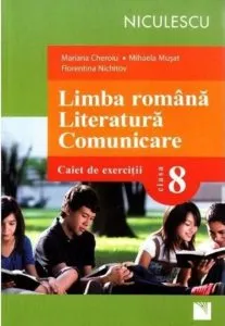 Limba romana. Literatura. Comunicare. Clasa a VIII-a. Caiet de exercitii