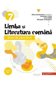 Limba si literatura romana. Exercitii practice - Clasa 7 de Geanina Cotoi
