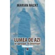 Lumea de azi. Partea a doua de Marian Nazat