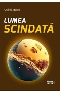 Lumea scindata de Andrei Marga