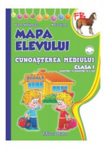 Mapa Elevului - Clasa I - Cunoasterea Mediului - (Sem. I + Sem. al II-lea)