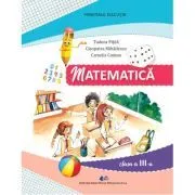 Matematica si explorarea mediului. Manual pentru clasa a 3-a de Mihailescu Cleopatra Daniela