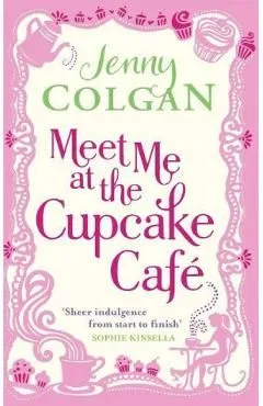 Meet Me At The Cupcake Cafe de Jenny Colgan