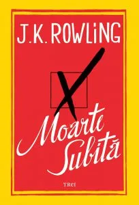 Moarte subita de J.K. Rowling