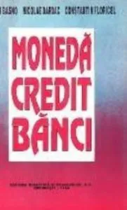 Moneda, credit, banci - Curs de Constantin Floricel