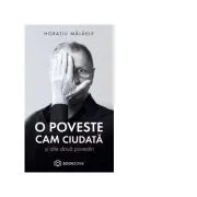 O poveste cam ciudata si alte doua povestiri de Horatiu Malaele