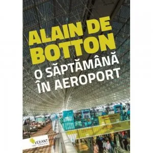 O saptamana in aeroport de Alain de Botton