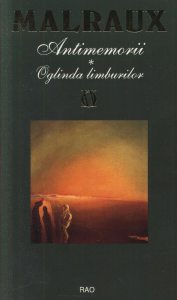 Oglinda limburilor, Antimemorii, Vol. 1