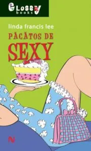 Pacatos de sexy de Linda Francis Lee