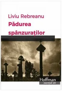 Pădurea spânzuraților de Liviu Rebreanu