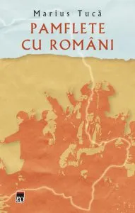 Pamflete cu romani de Marius Tuca