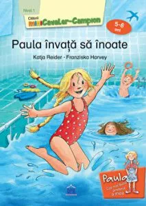 Paula invata sa inoate. Nivelul 1. 5-6 ani de Katja Reider