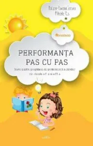 Performanta pas cu pas. Teste pentru pregatirea de performanta a elevilor din clasele a II-a si a III-a de Mihaela Rus