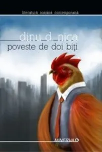 Poveste de doi biti de Dinu D. Nica