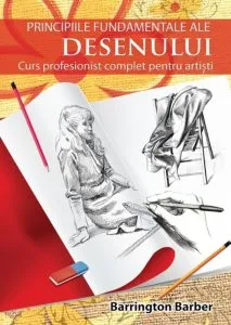 Principiile fundamentale ale desenului de Barrington Barber