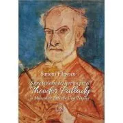 Sapte tablouri de/spre un pictor. Theodor Pallady la Muzeul de Arta din Cluj-Napoca de Simona Filipescu