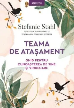 Teama de atașament de Stefanie Stahl
