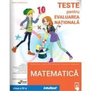 Teste pentru Evaluarea Nationala. Matematica, clasa a 4-a de Mirela Mihaescu