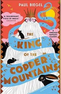 The King of the Copper Mountains de Paul Biegel