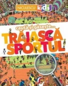 Traiasca sportul (seria cauta si gaseste...) de Jean-Michel Billioud