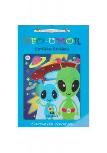 Ufo - Umor. Carte de colorat de Emilian Strainu
